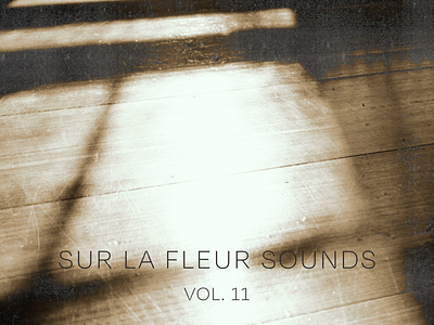 Sur La Fleur Sounds vol. 11 album art cover art design graphic design music photography typography visualdesign