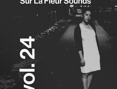 Sur La Fleur Sounds vol. 24 album art cover art design graphic design music photography typography visualdesign