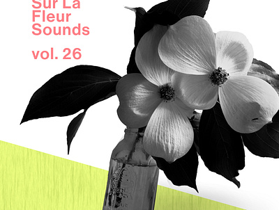 Sur La Fleur Sounds vol. 26 album art cover art design graphic design illustration music typography visualdesign