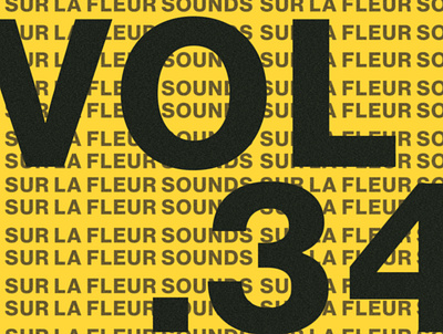 Sur La Fleur Sounds vol. 34 album art cover art design graphic design motion graphics music typography visualdesign