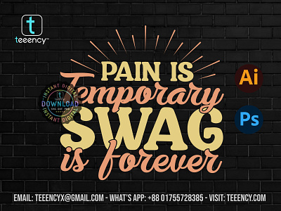 PAIN IS TEMPORARY SWAG IS FOREVER #Logo #T_Shirt_Design apparel custom doodle art custom lettering design graffiti graffiti art graphic design logo merchandise print on demand svg t shirt trendy design typography vector