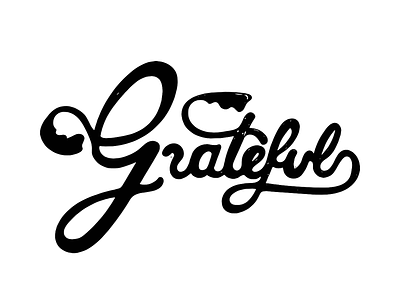 Grateful hand lettering lettering typography wip