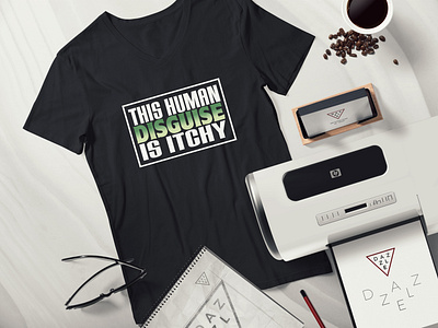 This Human Disguise is itchy T-Shirt Design