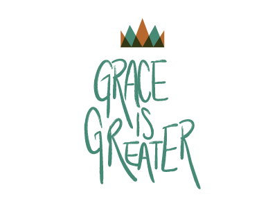 Grace is Greater crown easter hand drawn type sermon series