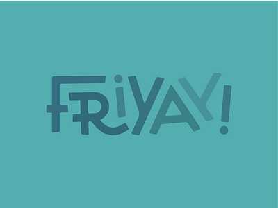 Friyay! Newsletter