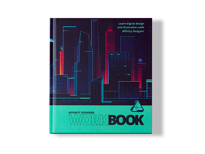 Affinity Designer Workbook - AVAILABLE NOW!