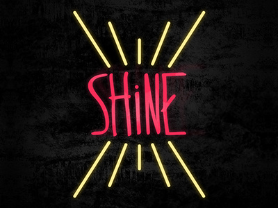 Shine bright calligraffiti calligratype glow hand drawn lettering markers neon positive shine sign typography