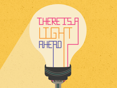 There is a Light Ahead bright flat glow hand drawn lettering light motivation neon positivity type typography vector