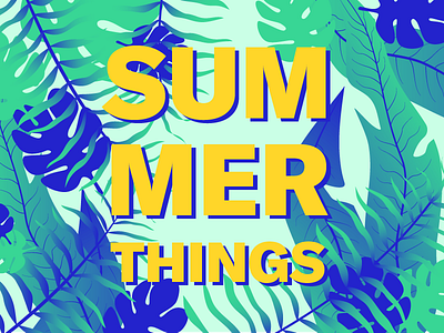 Summer things ☼ illustration illustrator jungle summer type