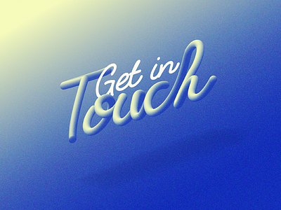 Get in touch color contact me type typography