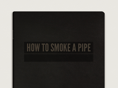 How To Smoke A Pipe.