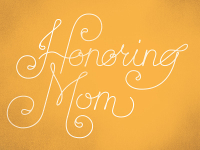 Honoring Mom2