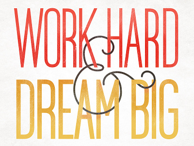 Work & Dream 2 ampersand big dream fathers day hand lettering hard sketch typography work