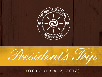 President's Trip 2012 refresh script seal texture typography