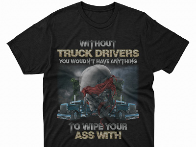 Without truck drivers...