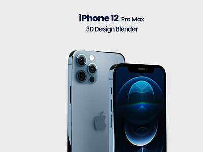 iPhone 12 pro max 3d 12promax 2021 3d adobe animation art blender branding design digital digital design graphic design illustration logo motion graphics new trend ui