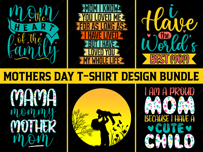 Mother's Day T-shirt Design Bundle fashion fashion design graphic design mothers day cloth design t-shirt t-shirt design tshirts typography
