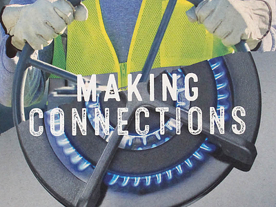 ONE Gas 2017 Annual Theme connections natural gas