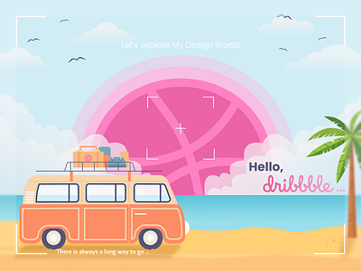 Hello Dribbble! 3d animation camping debut debut shot design first shot graphic design hello hello dribbble illustration illustrator motion graphics typography ui ux vanlife vector visual art welcome
