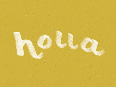 holla hand lettered holla mustard