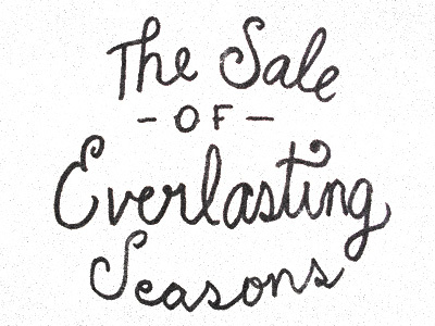 The Sale Of Everlasting Seasons