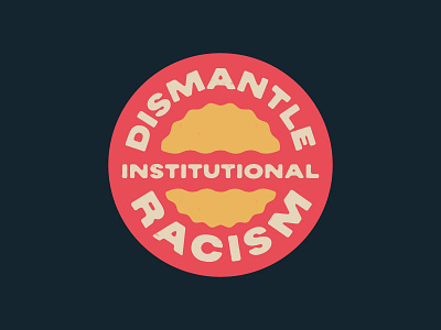 Dismantle Institutional Racism