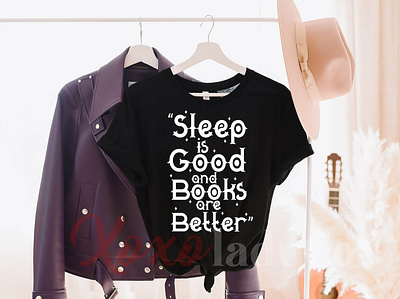 “Sleep is Good and Books are Better” T-Shirt Design animation app art book lover t shirts branding custom shirt custom t shirt design graphic design icon illustration logo many book t shirt retro design t shirt typography typography design ui ux vector