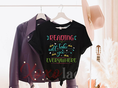 "READING WILL TAKE YOU EVERYWHERE" T-shirt Design