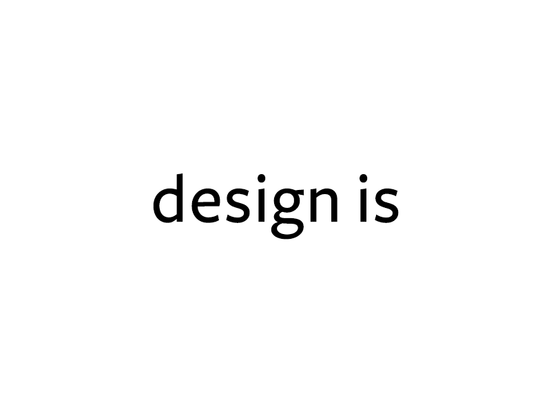 Design is... gif animation design is