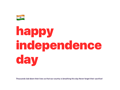 Happy Independence Day - India clean country day design independence india love manoj bhadana minimal ui