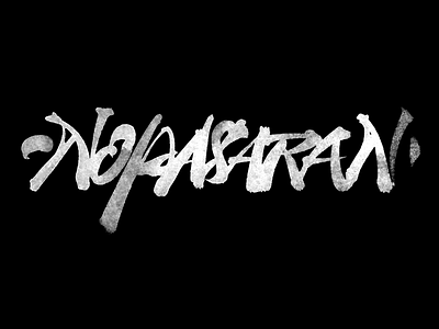 No Pasaran brush calligraphy experiment no pasaran