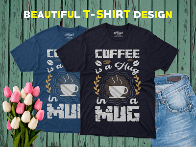 Coffee | Typography+Graphics T-shirt Design apparel design creative designs designers graphic design graphic designer illustration illustrator logo logo design merchandise design minimalistic design modern photoshop professional shirt design t shirt designer trendy tshirt design typography unique