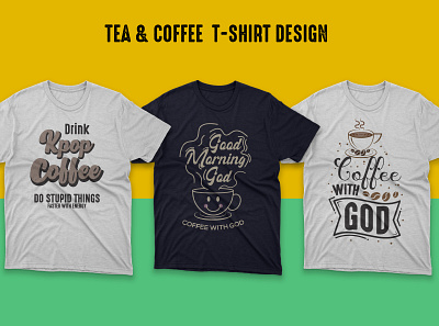 Tea & Coffee T-shirt Design coffee mug graphic design graphic designer illustrator logo logo designer modern mug design photoshop professional shirt design t shirt design tshirt typography vintage