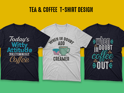 Tea & Coffee T-shirt Design