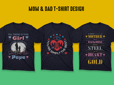 Mom and Dad T-shirt Design