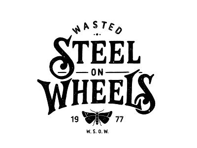 Wasted Steel on Wheels hand lettering lettering logo logotype