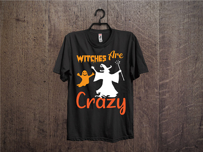 Witches are crazy t-shirt design