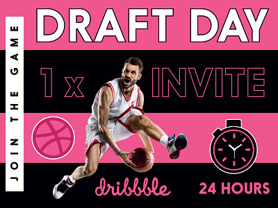 Dribbble Invitation Draft Day Invite 24 Hours Only 24 hours day draft draft day dribbble invitation invite join