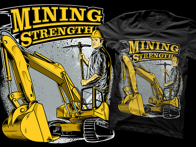 Mining Strength apparel brand clothing fashion illustration mining tshirt typography vector work