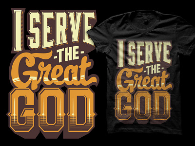 I Serve The Great God apparel brand clothing fashion god illustration tshirt typography vector