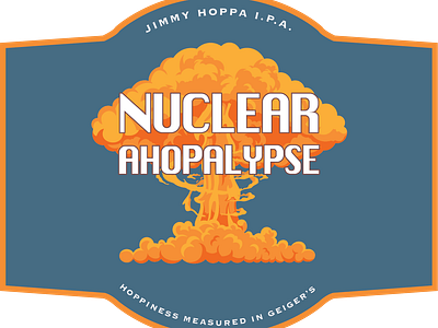 Nuclear Ahopalypse Label (WIP)