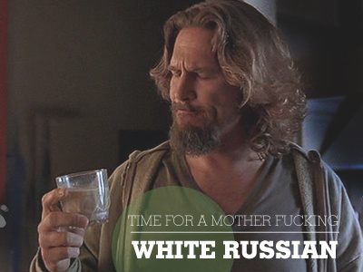 lebowski time film giggles lebowski white russian