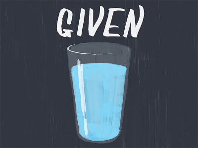 Glass Of Water illustration lettering paint photoshop texture