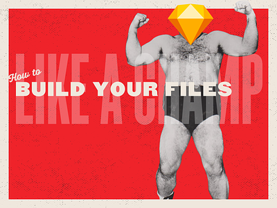 🔥FREE DOWNLOAD🔥 How to Build Your (Sketch) Files Like a Champ