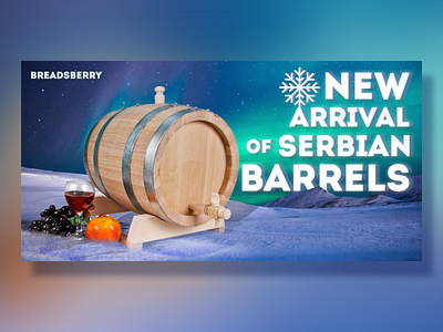 Banner "New Arrival of Serbian Barrels" creative
