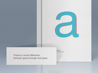 There's a small difference between good enough and great. arial design design poster helvetica poster quotes typography
