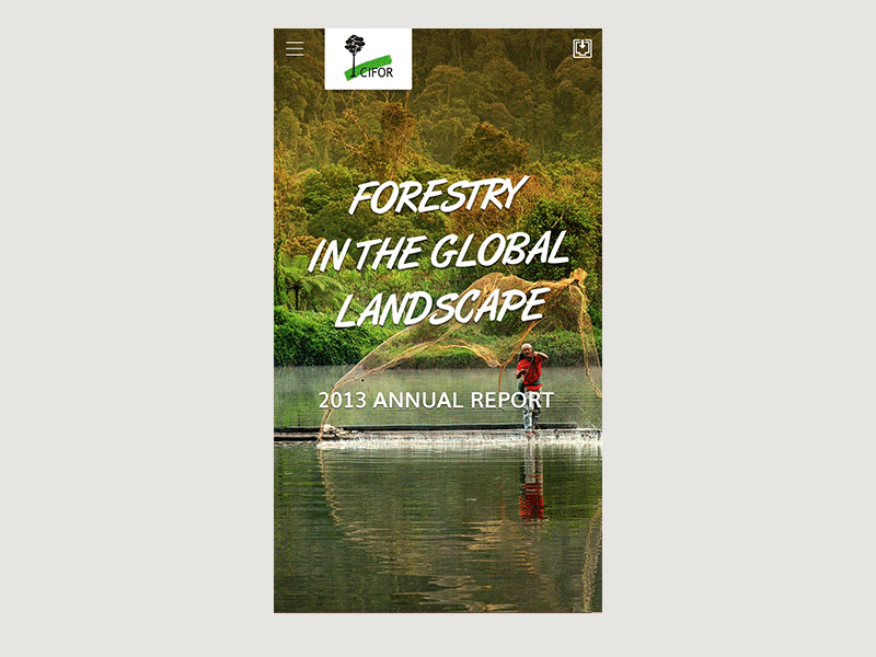 Cifor Annual Report - Responsive on Mobile animation annual report earth forest interaction mobile non profit report research responsive web