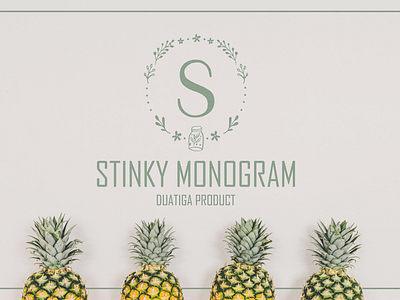 Stinky Monogram