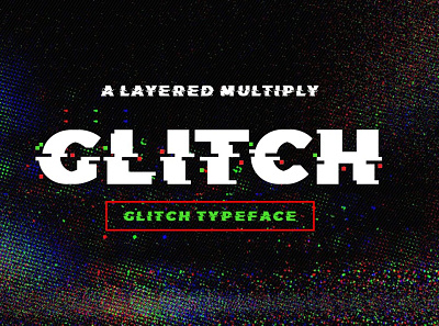 Glitch Font branding design distort effect font glitch graphic design photoshop rough typeface typography