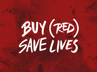 (RED) (red) aids buy day lives red save world